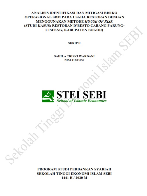 Analisis Identifikasi dan Mitigasi Risiko Operasional SDM pada perusahaan Restoran dengan menggunakan Metode House Of risk (Studi kasus : Restoran D'Besto Cabang Parung-Ciseeng)