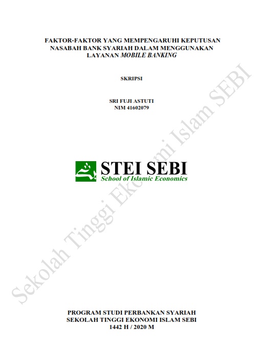 Faktor-Faktor yang Mempengaruhi Keputusan Nasabah Bank Syariah dalam Menggunakan Layanan Mobile Banking